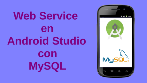 Web Service en Android Studio con MySQL (Parte1)